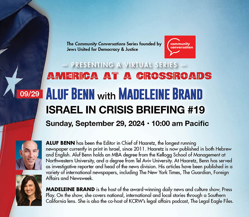 The Future of Gaza and the West Bank – Security, Politics, and Public Sentiment With Aluf Benn and Madeleine Brand