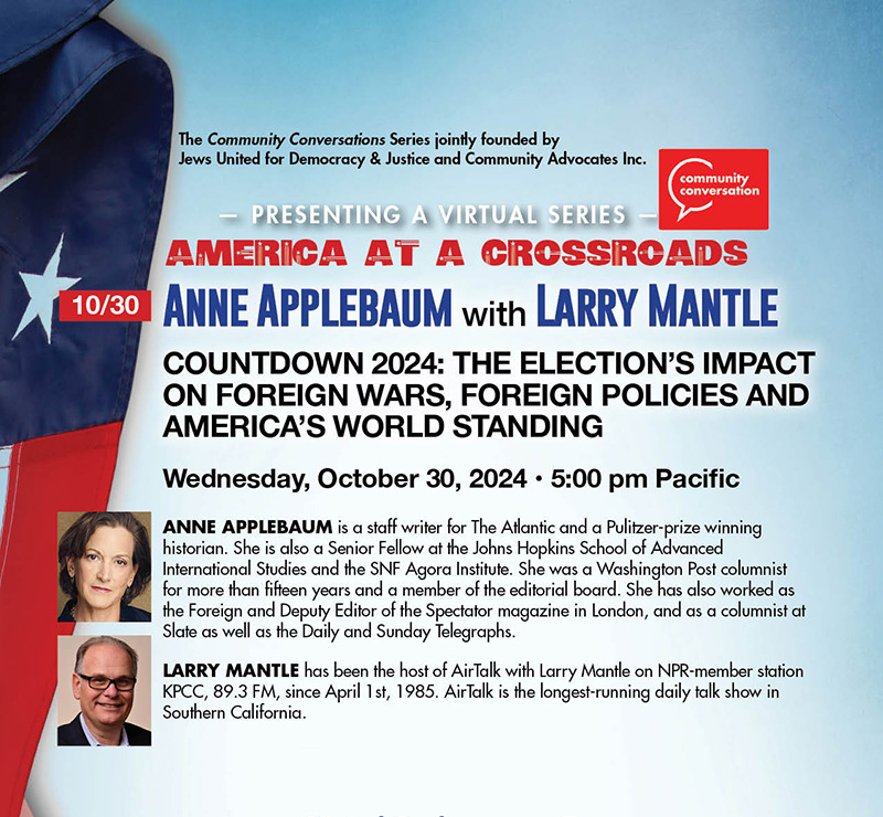Navigating U.S. Foreign Policy Amid Rising Domestic and International Challenges with Anne Applebaum and Larry Mantle